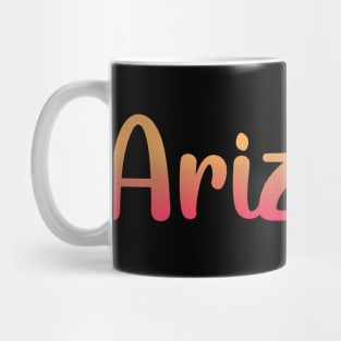 Arizona Arizona tourism Arizona trip AZ typography Mug